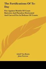 The Fortifications Of To-Day af Adolf von Bonin