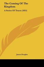 The Coming Of The Kingdom af James Douglas