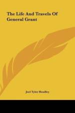 The Life And Travels Of General Grant af Joel Tyler Headley