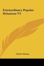 Extraordinary Popular Delusions V3 af Charles Mackay