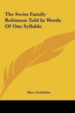 The Swiss Family Robinson Told In Words Of One Syllable af Mary Godolphin