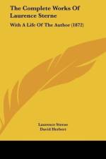The Complete Works Of Laurence Sterne af Laurence Sterne