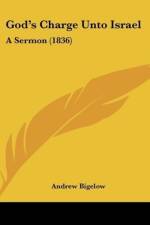 God's Charge Unto Israel af Andrew Bigelow