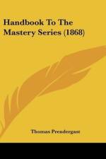Handbook To The Mastery Series (1868) af Thomas Prendergast