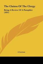 The Claims Of The Clergy af A Layman