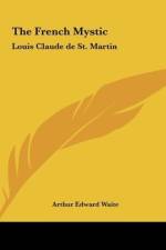 The French Mystic af Arthur Edward Waite