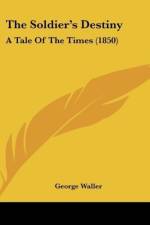 The Soldier's Destiny af George Waller
