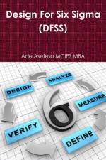Design For Six Sigma (DFSS) af Ade Asefeso MCIPS MBA