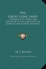 The Great Lone Land af W. F. Butler