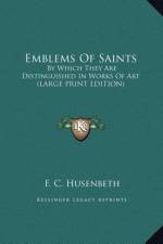 Emblems Of Saints af F. C. Husenbeth