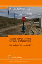 Russland und/als Eurasien: Kulturelle Konfigurationen af Christine Engel