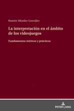 La interpretación en el ámbito de los videojuegos af Ramón Méndez González