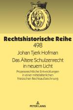 Das Ältere Schulzenrecht in neuem Licht af Johan Tjerk Hofman