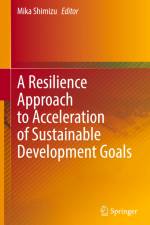 A Resilience Approach to Acceleration of Sustainable Development Goals af Mika Shimizu