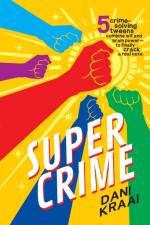 Super Crime af Dani Kraai