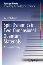 Spin Dynamics in Two-Dimensional Quantum Materials af Marc Vila Tusell