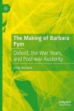 The Making of Barbara Pym af Emily Stockard