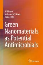 Green Nanomaterials as Potential Antimicrobials af Ali Haider