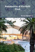 Assassinio al Kirribilli Club af Enrico Gamalero