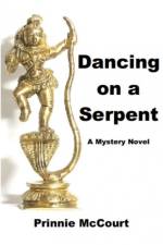 Dancing on a Serpent af Prinnie McCourt