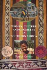 Women, Culture and Geometry in Southern Africa af Paulus Gerdes