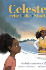 Kelly, C: Celeste rettet die Stadt af Courtney Kelly