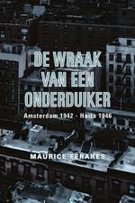 De wraak van een onderduiker af Maurice Ferares