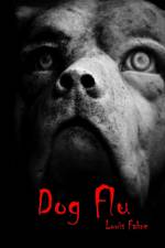 Dog Flu af Louis Fabre