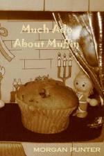 much ado about muffin af Morgan Punter