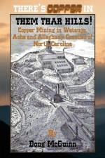 There's Copper in Them Thar Hills! af Doug McGuinn