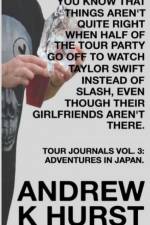 YOU KNOW THAT THINGS AREN'T QUITE RIGHT WHEN HALF OF THE TOUR PARTY GO OFF TO WATCH TAYLOR SWIFT INSTEAD OF SLASH, EVEN THOUGH THEIR GIRLFRIENDS AREN'T THERE. TRAVEL JOURNALS VOLUME THREE af Andrew K Hurst