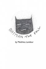 BATMAN the fall af Landour Matthieu