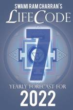LIFECODE #7 YEARLY FORECAST FOR 2022 SHIVA (COLOR EDITION) af Swami Ram Charran