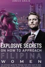 Explosive Secrets on how To Approach Filipina Women af Janice Grajo