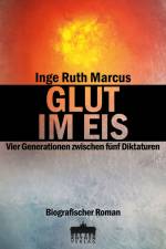 GLUT IM EIS af Inge Ruth Marcus