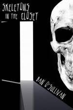 Skeletons in the Closet af Dan O'Sullivan