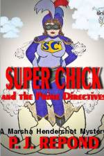 Super Chick af P. J. Repond