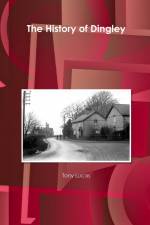 The History of Dingley af Tony Lucas