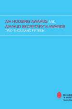 2015 AIA Housing Awards and AIA/HUD Secretary's Awards af The American Institute of Architects