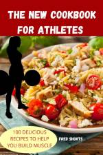 THE NEW COOKBOOK FOR ATHLETES af Fred Shorts