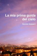La mia prima guida del cielo af Daniele Gasparri