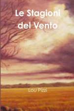 Le Stagioni del Vento af Lou Pizzi