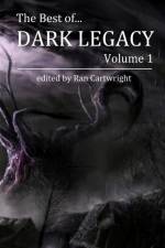 The Best of Dark Legacy, Volume 1 af Ran Cartwright