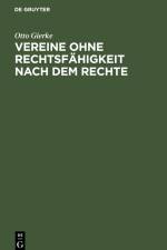 Vereine ohne Rechtsfähigkeit nach dem Rechte af Otto Gierke