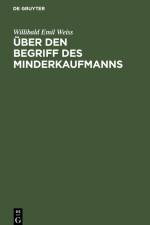 Über den Begriff des Minderkaufmanns af Willibald Emil Weiss