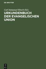Urkundenbuch der Evangelischen Union af Carl Immanuel Ritsch