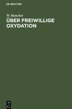 Über freiwillige Oxydation af W. Manchot