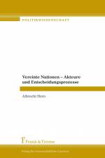 Vereinte Nationen ¿ Akteure und Entscheidungsprozesse af Albrecht Horn