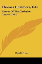 Thomas Chalmers, D.D. af Donald Fraser
