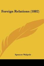 Foreign Relations (1882) af Spencer Walpole